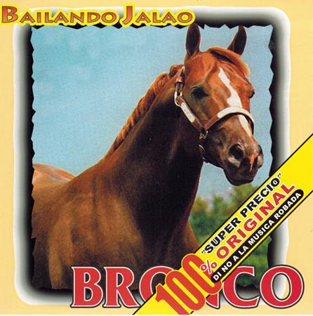 Bronco - Bailando Jalao - Zortam Music