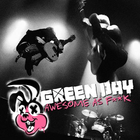 Green Day - Awesome As Fk [live] - Zortam Music