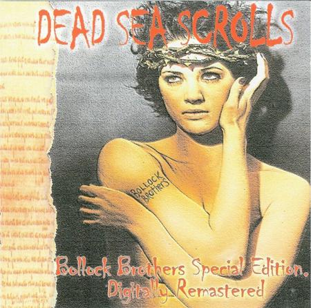 The Bollock Brothers - The Dead Sea Scrolls - Zortam Music