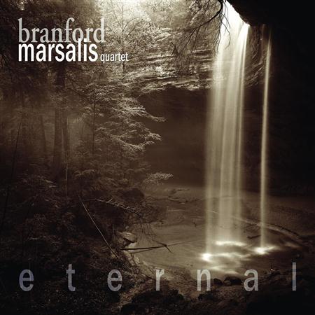 The Branford Marsalis Quartet - Eternal - Zortam Music