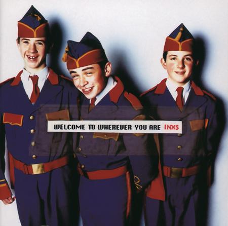 INXS - Welcome To Wherever You Are [2 - Zortam Music INXS - Welcome To Wherever You Are [2 - Zortam Music