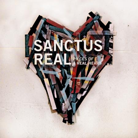 Sanctus Real - Pieces Of A Real Heart (Deluxe - Zortam Music