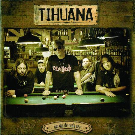 Tihuana - Um Dia De Cada Vez Lyrics - Zortam Music