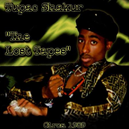 Tupac Shakur - The Lost Tapes - Zortam Music