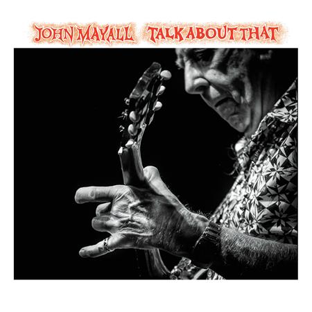 John Mayall - Talk About That - Zortam Music