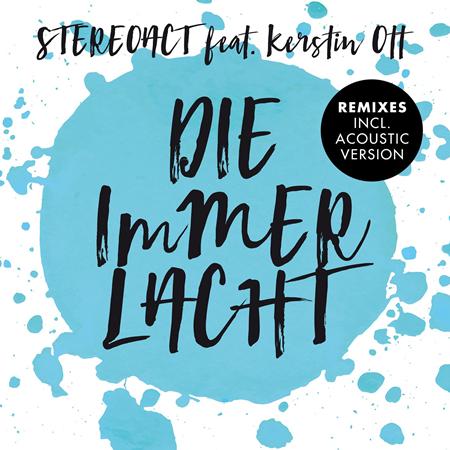 Stereoact - Die immer lacht (Radio 2016 Mi Lyrics - Zortam Music