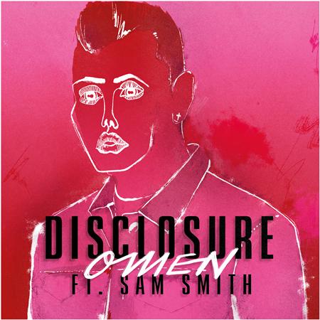 Disclosure Feat. Sam Smith - Omen (the remixes) - Zortam Music