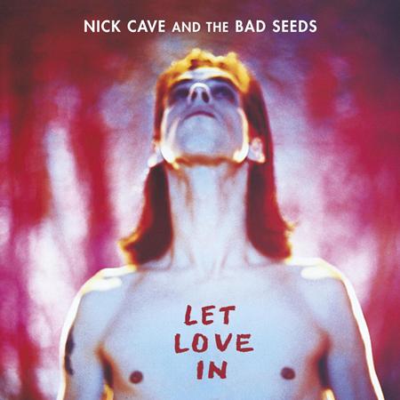 Nick Cave & The Bad Seeds - Let Love in - Lyrics2You