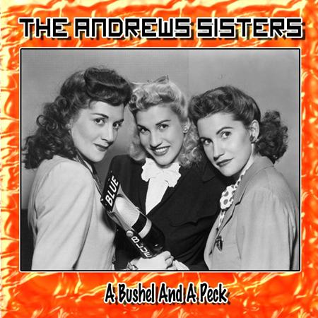 Andrews Sisters - A Bushel and a Peck (Remastered) - Zortam Music