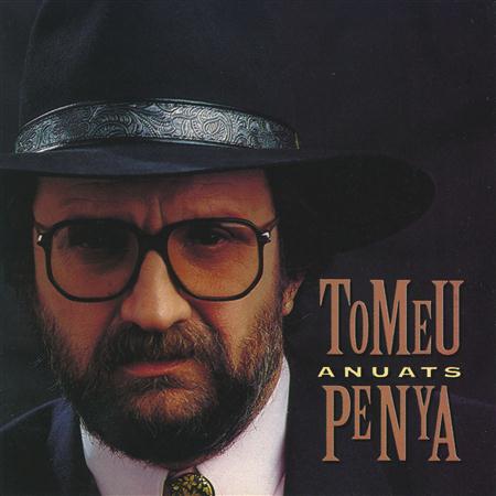 Tomeu Penya - Anuats - Zortam Music