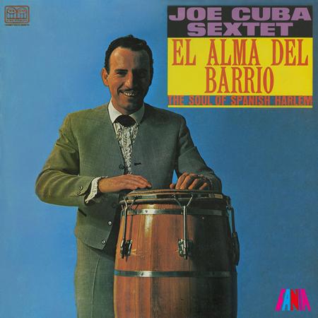 Joe Cuba Sextet - Alma Del Barrio - Zortam Music