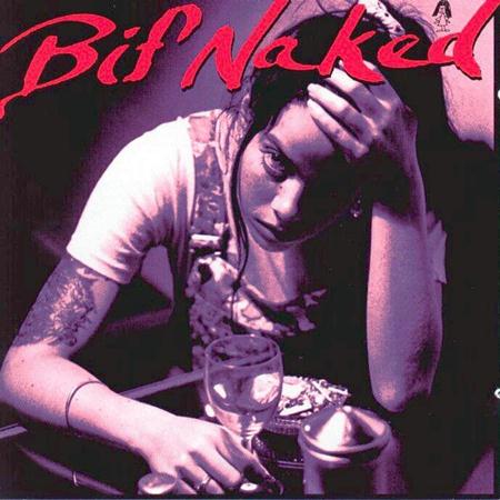 BIF NAKED - BIF NAKED - Zortam Music