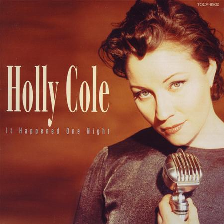 Holly Cole - It Happened One Night - Zortam Music