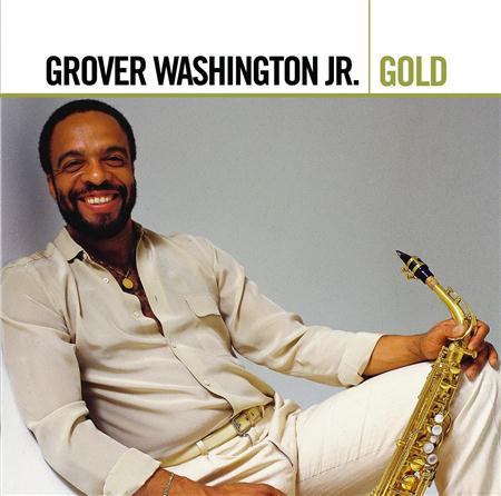 Grover Washington Jr. - Gold - Zortam Music