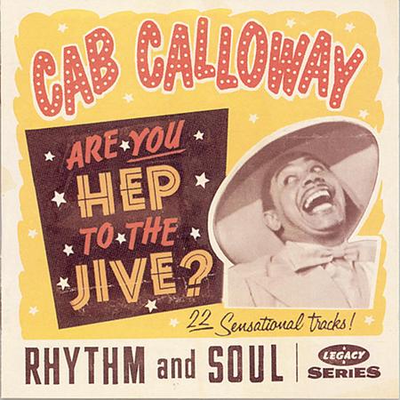 Cab Calloway & His Orchestra - Are You Hep to the Jive? - Zortam Music