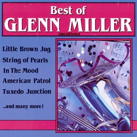 Glenn Miller Orchestra - The Best of Glenn Miller Orchestra - Zortam Music