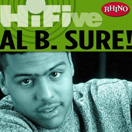 Al B. Sure! - Rhino Hi-Five: Al B. Sure! - Zortam Music