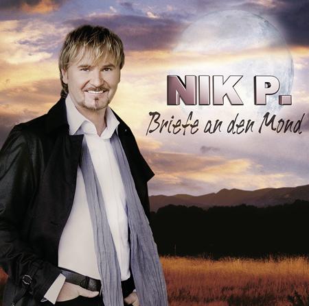 Nik P. - Briefe An Den Mond - Zortam Music