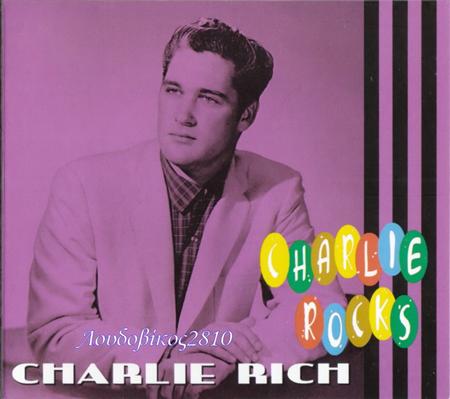 Charlie Rich - Charlie Rocks - Zortam Music