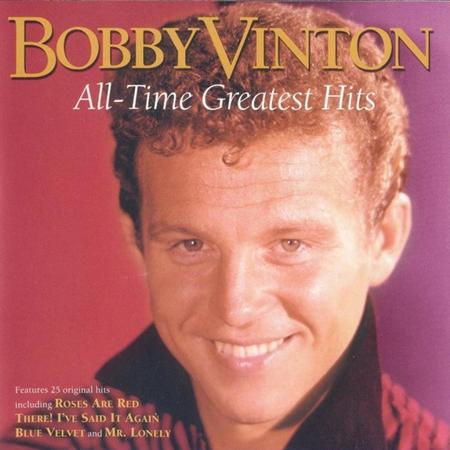 Bobby Vinton - All-Time Greatest Hits Of Bobby Vinton - Zortam Music