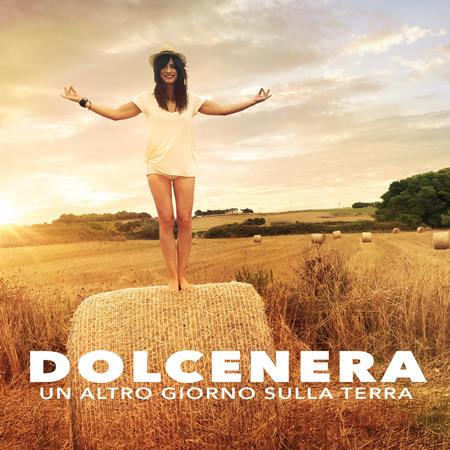 Dolcenera - Un Altro Giorno Sulla Terra - Zortam Music
