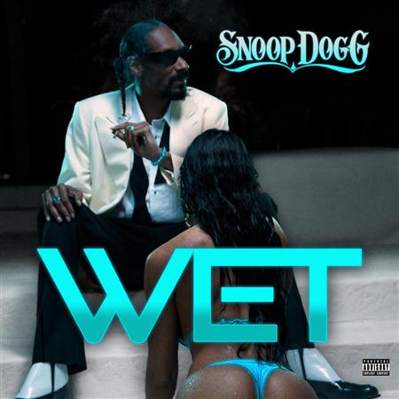 Snoop Dogg - Wet - Single - Zortam Music Snoop Dogg - Wet - Single - Zortam Music