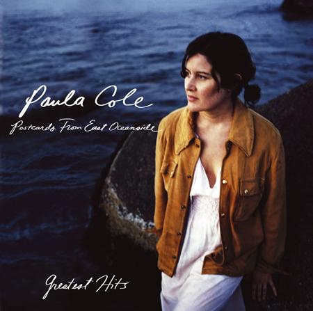 Paula Cole - Postcards From East Oceanside Greatest Hits - Zortam Music