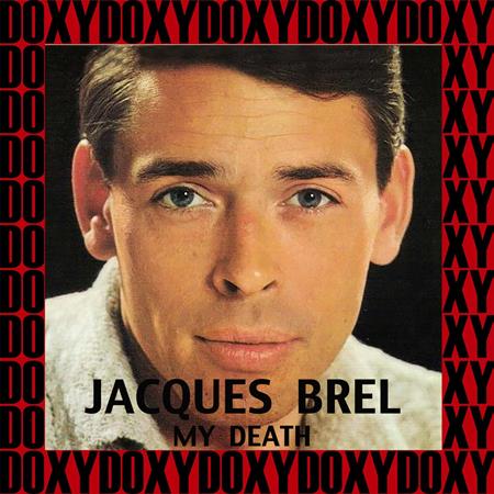 Jacques Brel - My Death - Zortam Music