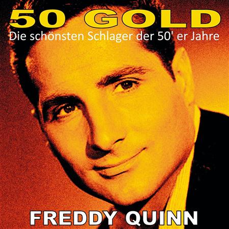 FREDDY QUINN - Freddy Quinn: 50