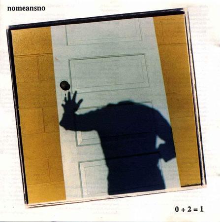 NOMEANSNO - When Putting It All In Order Ain