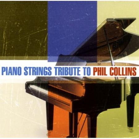 Various Artists - Piano Strings Tribute to Phil Collins - Zortam Music Various Artists - Piano Strings Tribute to Phil Collins - Zortam Music