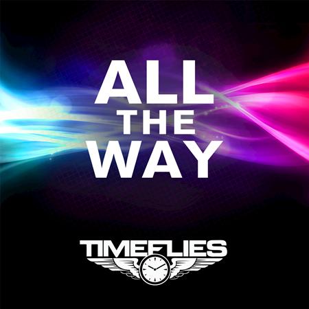 Timeflies - All the Way - Zortam Music
