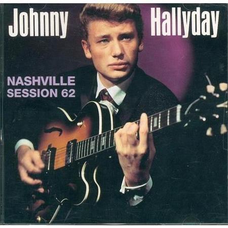 Johnny Hallyday - Nashville Session 62 - Zortam Music