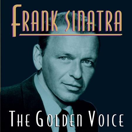 Frank Sinatra - The Golden Voice - Zortam Music Frank Sinatra - The Golden Voice - Zortam Music