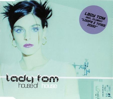 Lady Tom - House Of House - Zortam Music