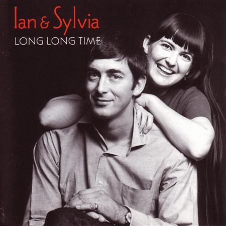 Ian & Sylvia - Long Long Time - Zortam Music