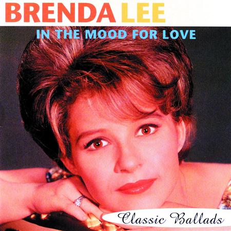 Brenda Lee - In The Mood For Love Classic Ballads - Zortam Music Brenda Lee - In The Mood For Love Classic Ballads - Zortam Music