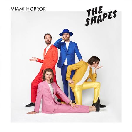 Miami Horror - The Shapes - Zortam Music