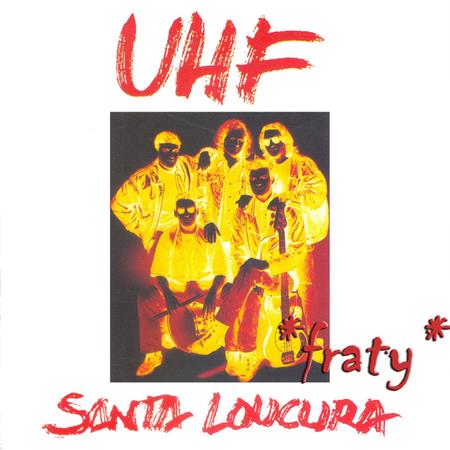 UHF - Santa Loucura - Zortam Music
