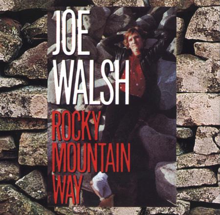 Joe Walsh - Rocky Mountain Way - Zortam Music