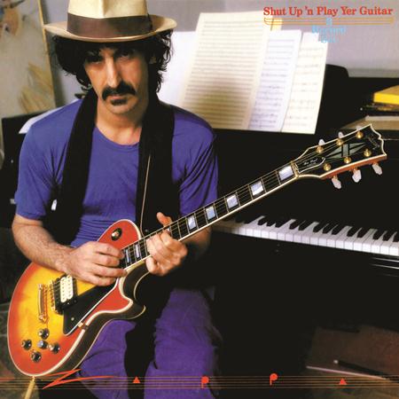 Frank Zappa - shut up & play yer guitar - Zortam Music Frank Zappa - shut up & play yer guitar - Zortam Music