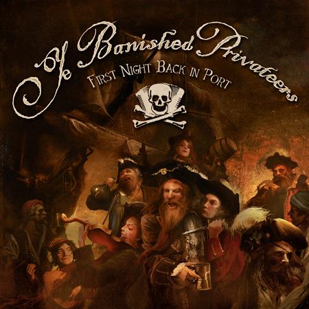 Ye Banished Privateers - First Night Back in Port - Zortam Music