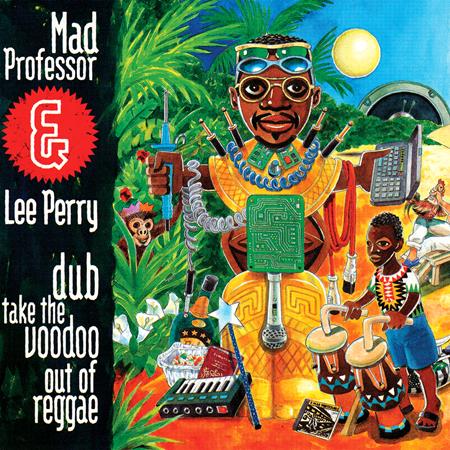 Mad Professor - Dub Take The Voodoo Out Of Reggae - Zortam Music