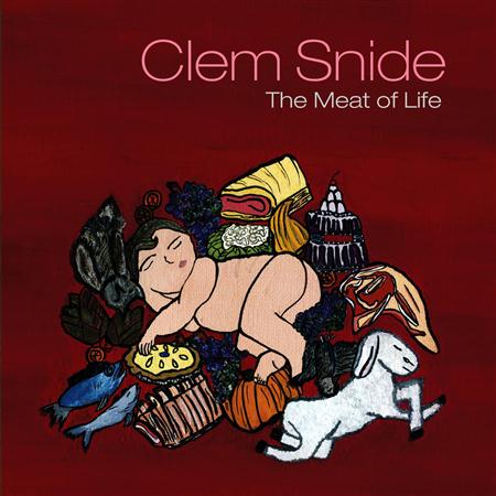 Clem Snide - The Meat Of Life - Zortam Music