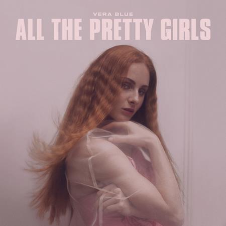 Vera Blue - All The Pretty Girls - Zortam Music