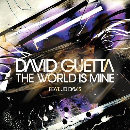 David Guetta - The World Is Mine (feat. JD Davis) - Zortam Music David Guetta - The World Is Mine (feat. JD Davis) - Zortam Music