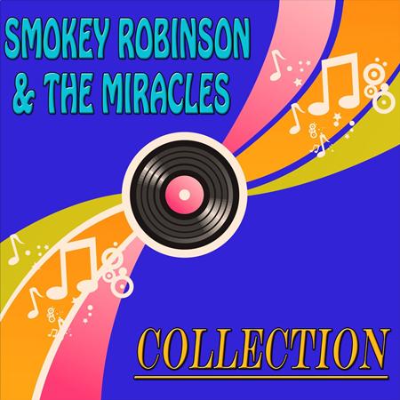 Smokey Robinson & The Miracles - Smokey Robinson & The Miracles Collection - Zortam Music