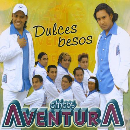 Los Chicos Aventura - Dulces Besos - Zortam Music