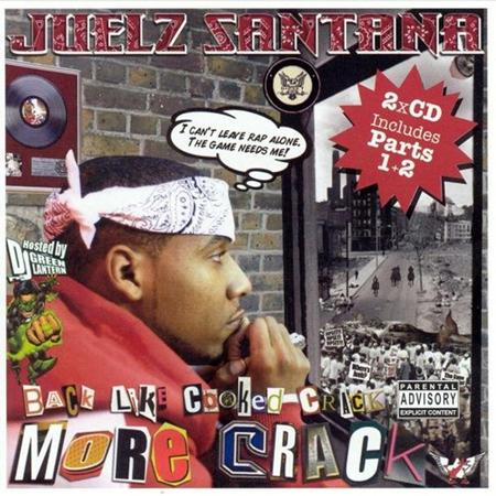 Juelz Santana - Back Like Cooked Crack 2 More Crack - Zortam Music