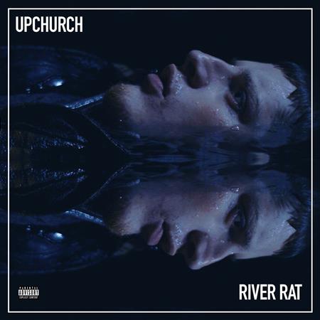 Upchurch - River Rat - Zortam Music
